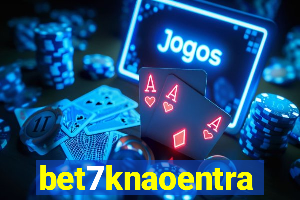 bet7knaoentra