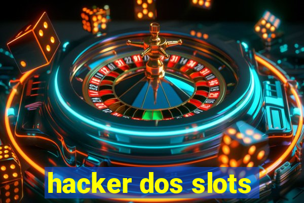 hacker dos slots