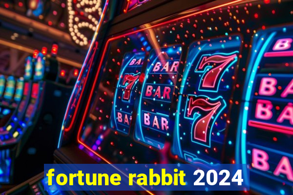 fortune rabbit 2024