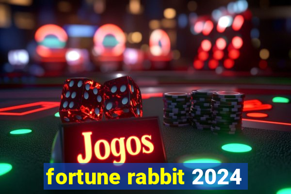 fortune rabbit 2024