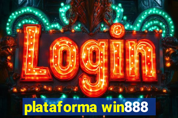 plataforma win888