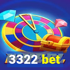 3322 bet