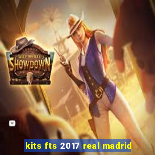 kits fts 2017 real madrid