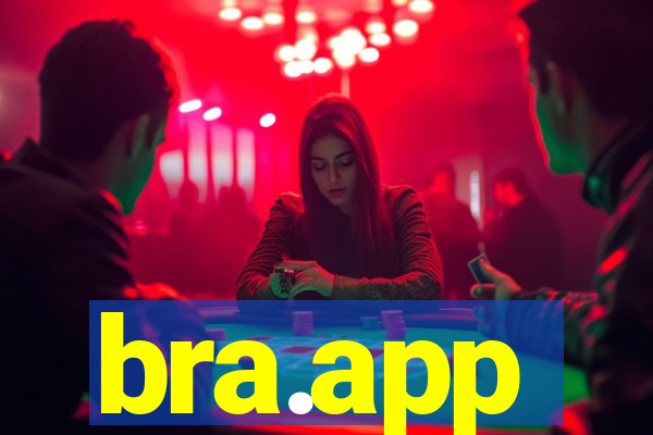 bra.app