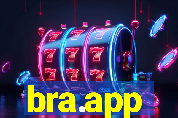 bra.app