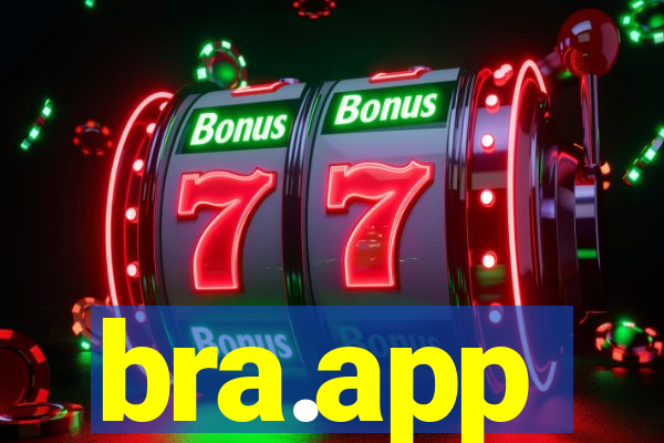 bra.app