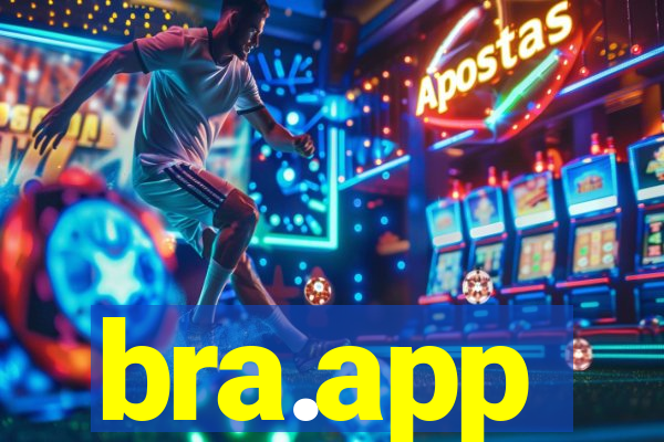 bra.app