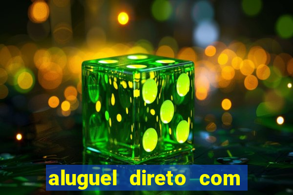 aluguel direto com proprietario leopoldina porto alegre