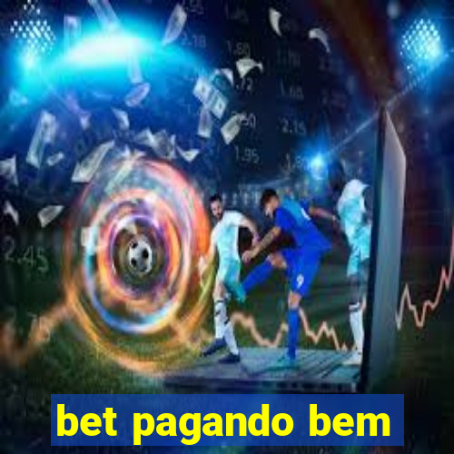 bet pagando bem