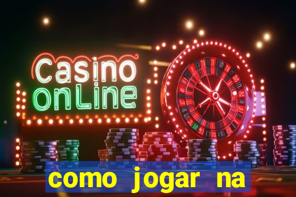 como jogar na roleta cassino