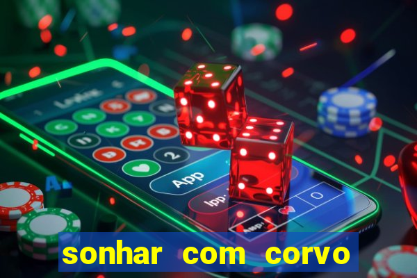 sonhar com corvo preto atacando