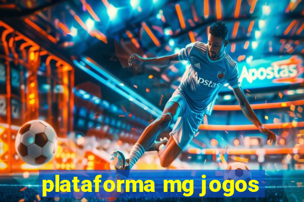 plataforma mg jogos