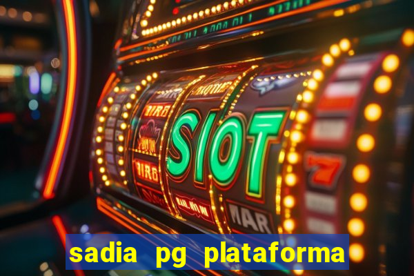 sadia pg plataforma de jogos