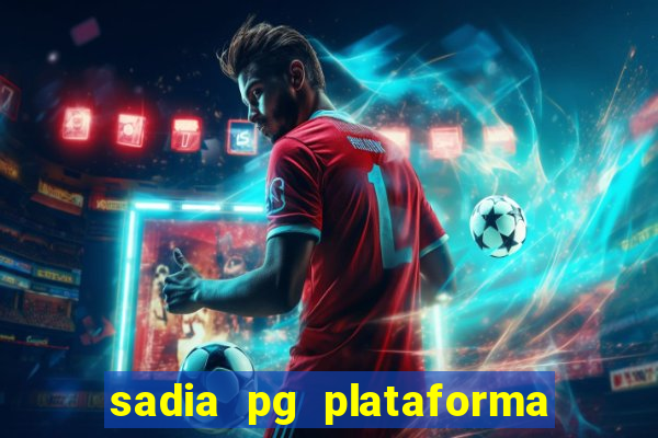 sadia pg plataforma de jogos