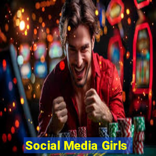 Social Media Girls