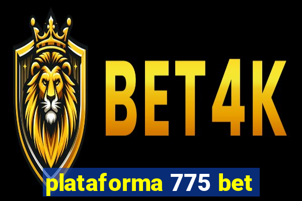 plataforma 775 bet