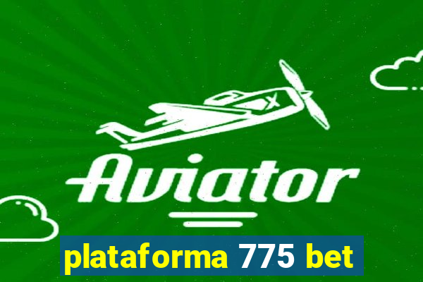 plataforma 775 bet