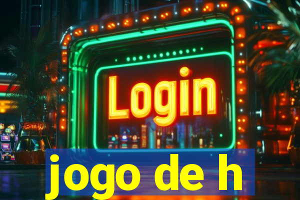 jogo de h