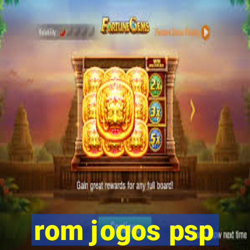 rom jogos psp