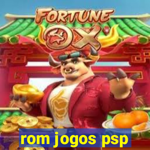 rom jogos psp