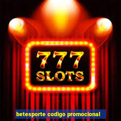 betesporte codigo promocional