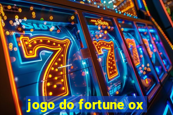 jogo do fortune ox