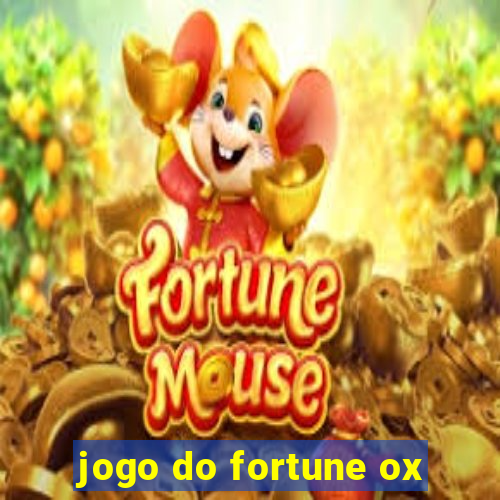 jogo do fortune ox