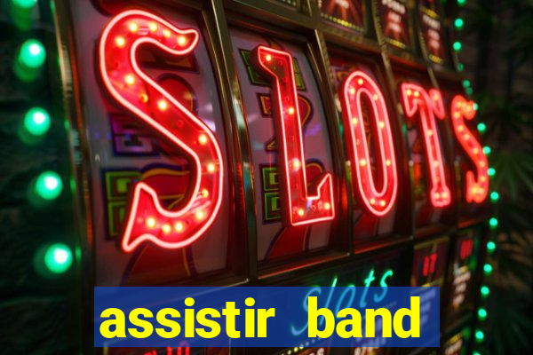 assistir band sports gratis