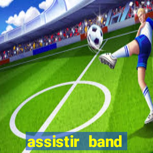 assistir band sports gratis