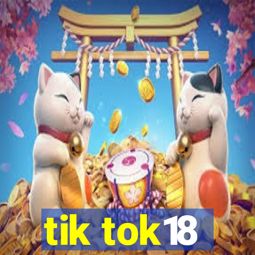 tik tok18