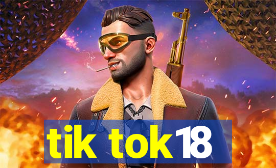 tik tok18