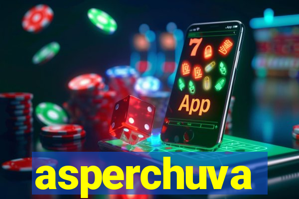 asperchuva