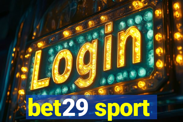 bet29 sport