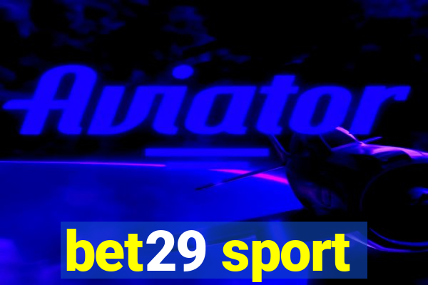 bet29 sport