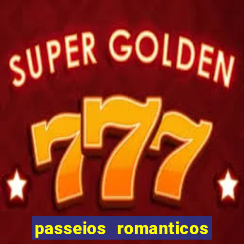 passeios romanticos em sp