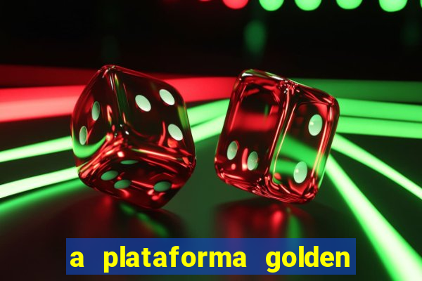 a plataforma golden slots paga mesmo