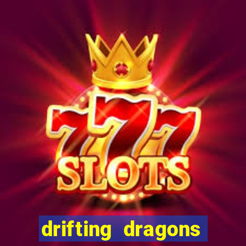 drifting dragons season 2