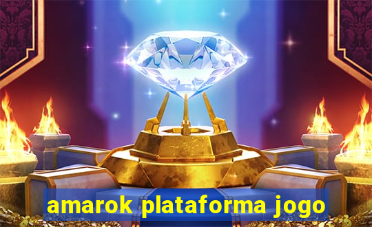 amarok plataforma jogo