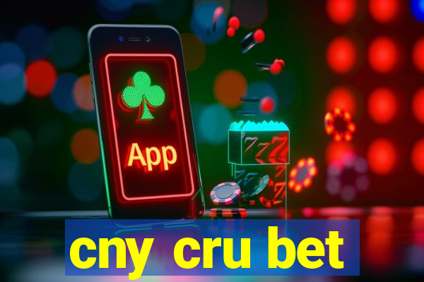 cny cru bet