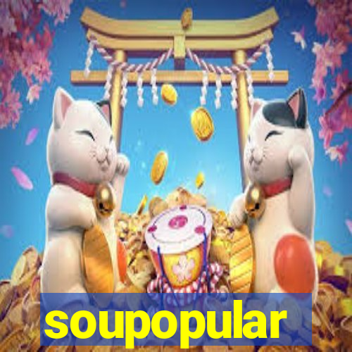 soupopular