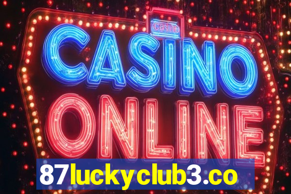 87luckyclub3.com