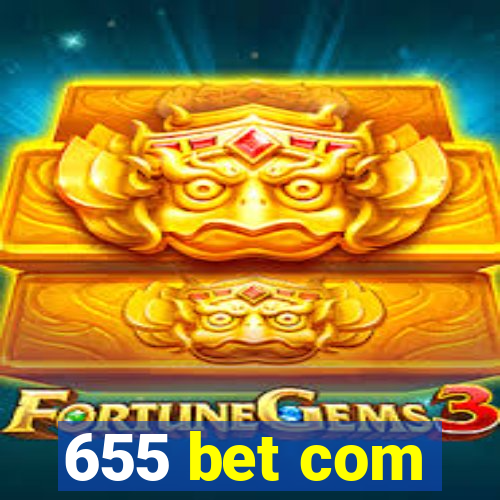 655 bet com