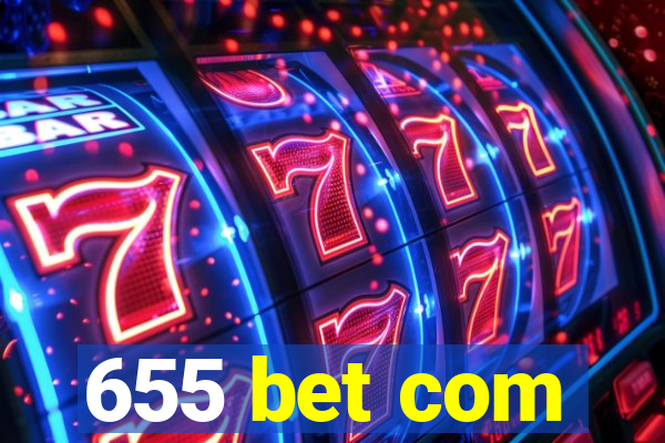 655 bet com