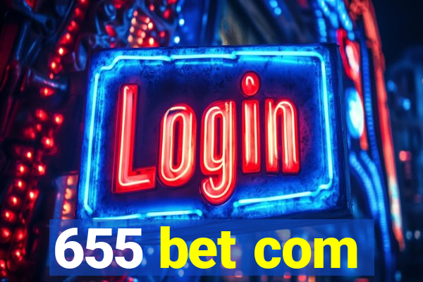 655 bet com