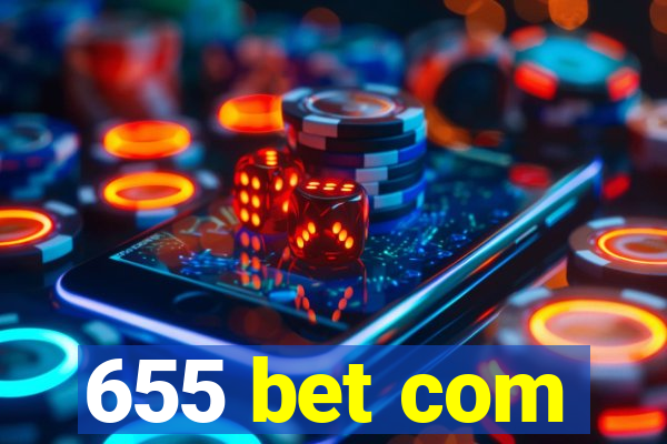 655 bet com