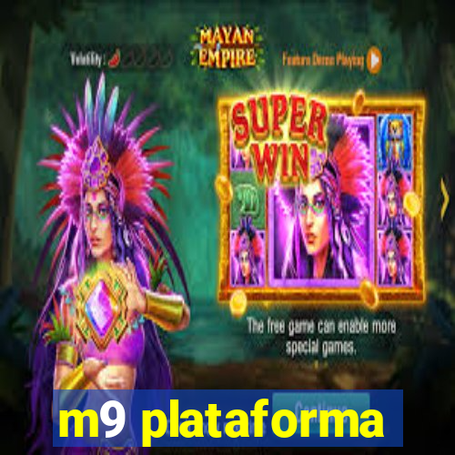 m9 plataforma