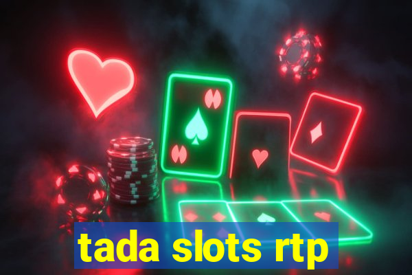 tada slots rtp