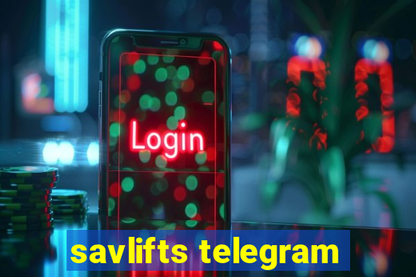 savlifts telegram