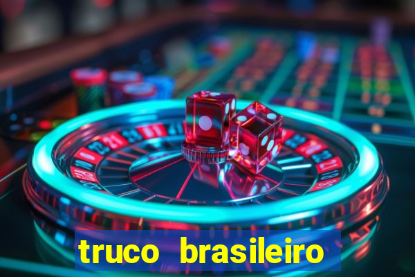 truco brasileiro giro feliz