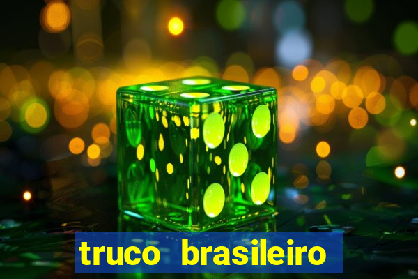 truco brasileiro giro feliz